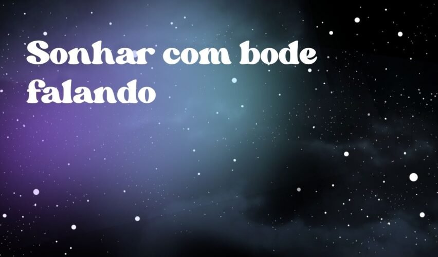 Sonhar com bode falando
