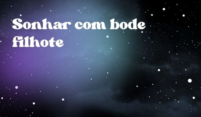 Sonhar com bode filhote