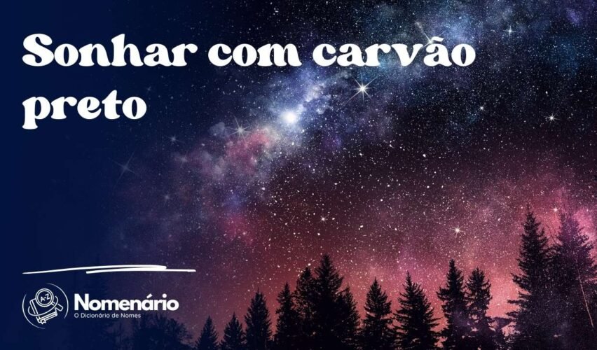 Sonhar com carvão preto