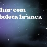 Sonhar com borboleta branca