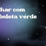 Sonhar com borboleta verde