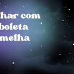 Sonhar com borboleta vermelha