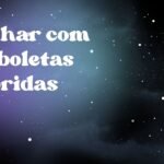 Sonhar com borboletas coloridas