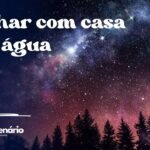 Sonhar com casa com água