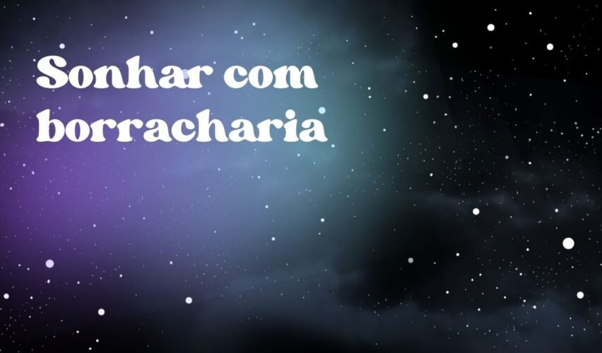Sonhar com borracharia