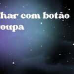 Sonhar com botão de roupa