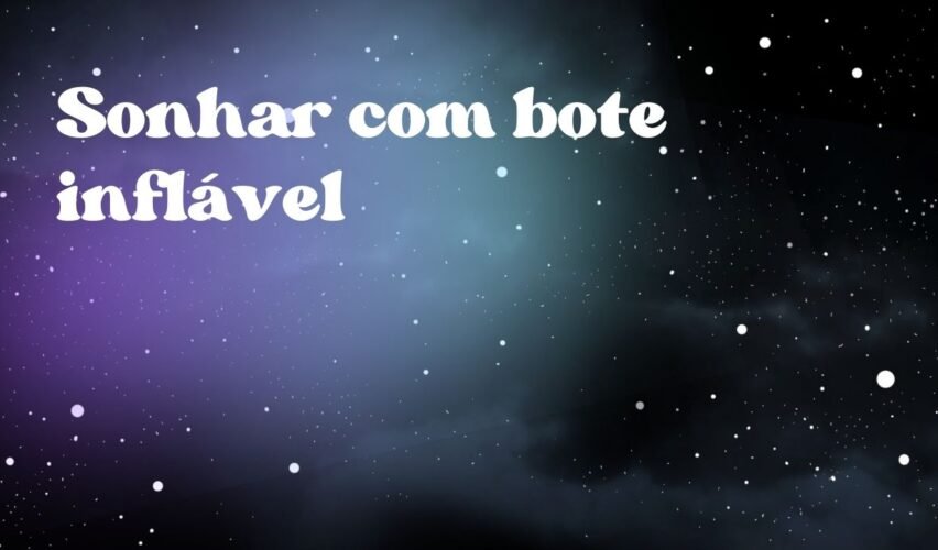 Sonhar com bote inflável