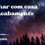 Sonhar com casa em acabamento