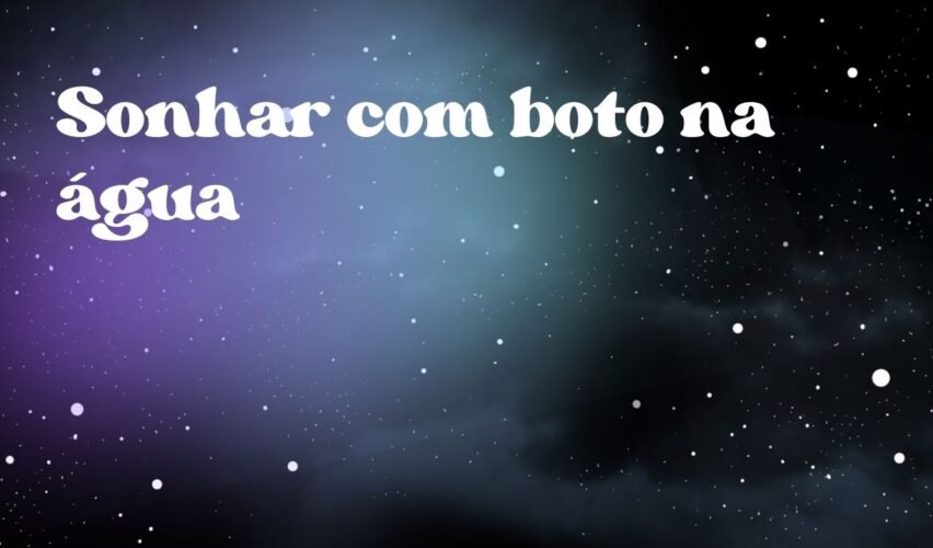 Sonhar com boto na água