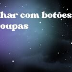 Sonhar com botões de roupas