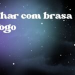 Sonhar com brasa de fogo