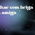 Sonhar com briga com amiga