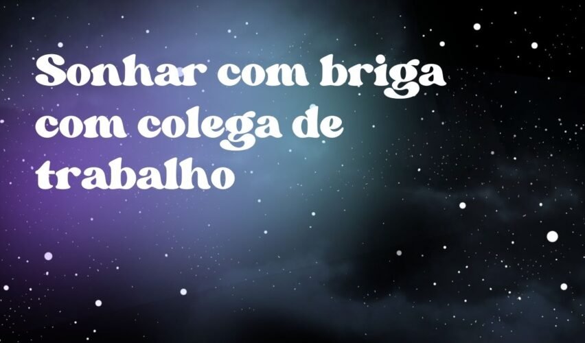 Sonhar com briga com colega de trabalho