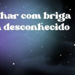 Sonhar com briga com desconhecido