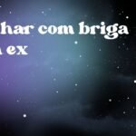 Sonhar com briga com ex