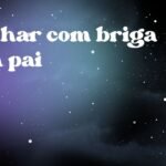 Sonhar com briga com pai