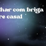 Sonhar com briga entre casal