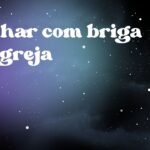 Sonhar com briga na igreja