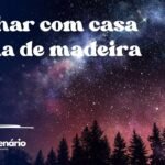 Sonhar com casa velha de madeira