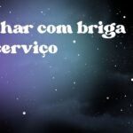 Sonhar com briga no serviço