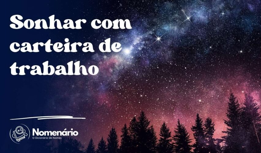 Sonhar com carteira de trabalho
