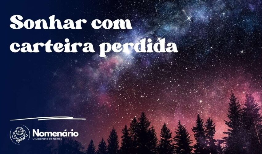 Sonhar com carteira perdida