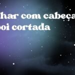 Sonhar com cabeça de boi cortada