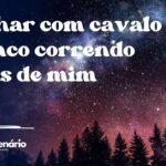 Sonhar com cavalo branco correndo atrás de mim