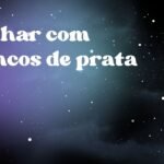 Sonhar com brincos de prata