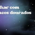 Sonhar com brincos dourados
