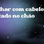 Sonhar com cabelo cortado no chão