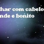 Sonhar com cabelo grande e bonito