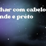 Sonhar com cabelo grande e preto