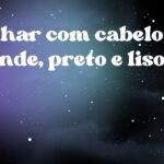 Sonhar com cabelo grande, preto e liso