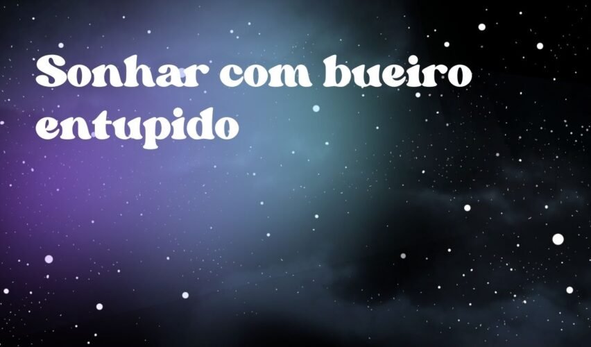 Sonhar com bueiro entupido