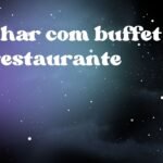 Sonhar com buffet de restaurante