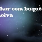 Sonhar com buquê de noiva