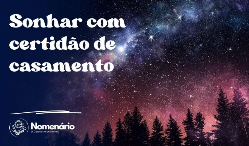 Sonhar com certidão de casamento