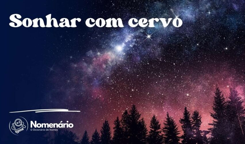 Sonhar com cervo