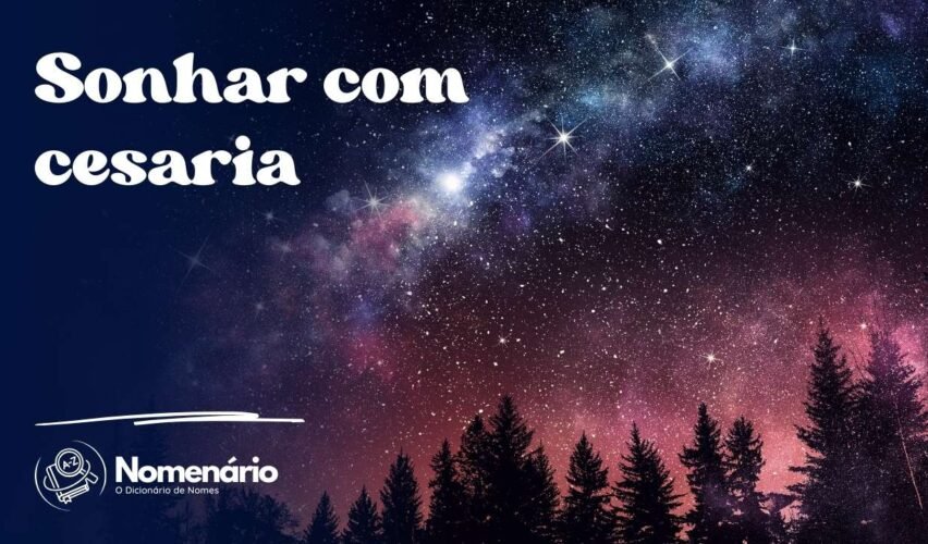 Sonhar com cesaria