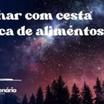 Sonhar com cesta básica de alimentos