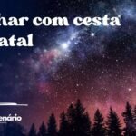 Sonhar com cesta de natal