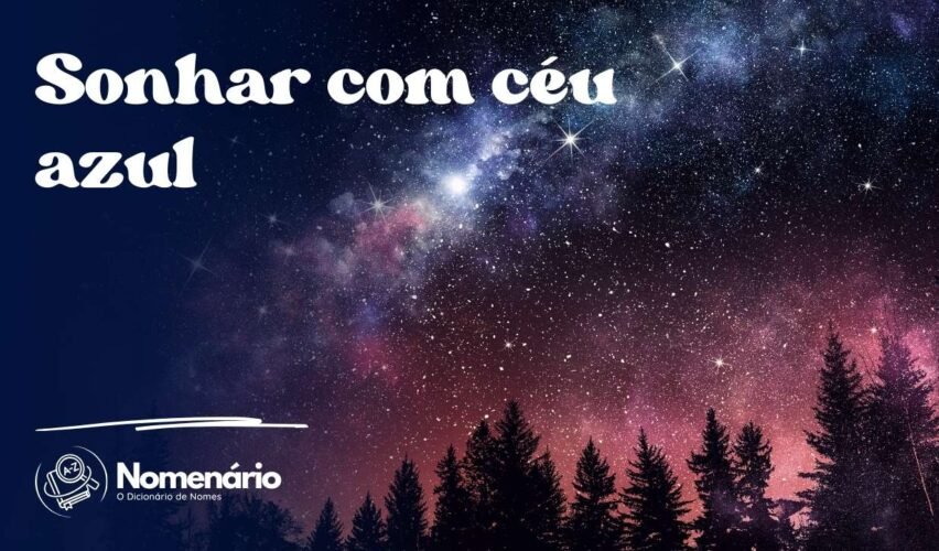 Sonhar com céu azul