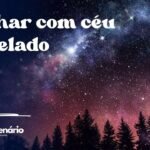 Sonhar com céu estrelado
