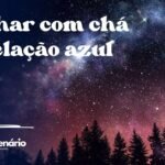 Sonhar com chá revelação azul