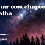 Sonhar com chapéu de palha