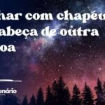 Sonhar com chapéu na cabeça de outra pessoa
