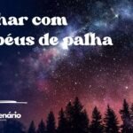 Sonhar com chapéus de palha