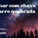 Sonhar com chave do carro quebrada
