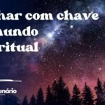 Sonhar com chave no mundo espiritual